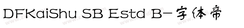 DFKaiShu SB Estd B字体转换